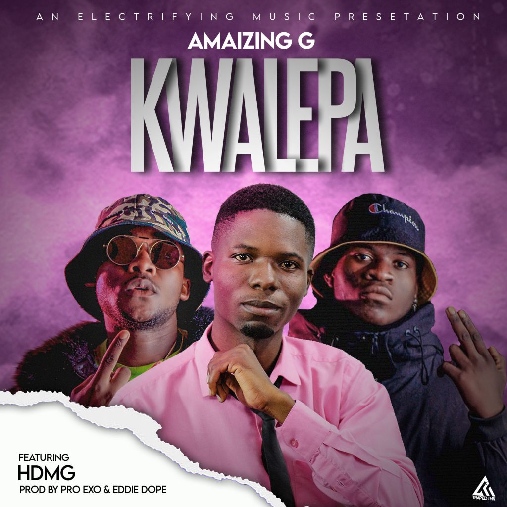 Amazing G Ft. HDMG - Kwalepa (Prod By Exo & Eddie Dope) – Zed Push Up