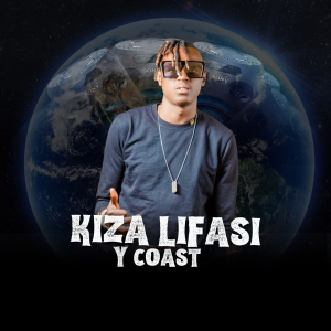 Y Coast - Kiza Lifasi Mp3 Download