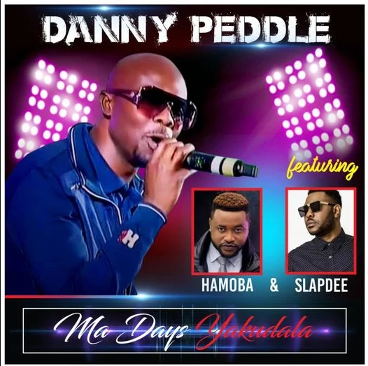 Danny Peddle Ft Hamoba & Slap Dee – Ma Days Yakudala Mp3 Download