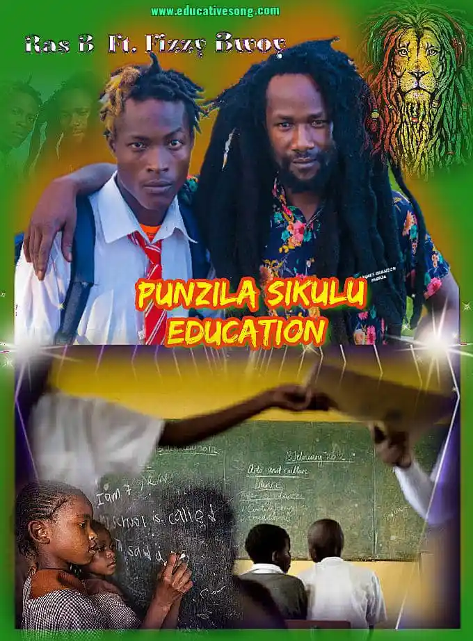 Download Ras B Ft. Fizzy Bwoy – Punzila Sikulu Education Mp3