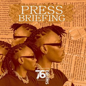 76 Drums - Press Briefing Mp3 Download