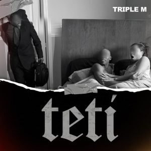 Download Triple M - Teti Mp3