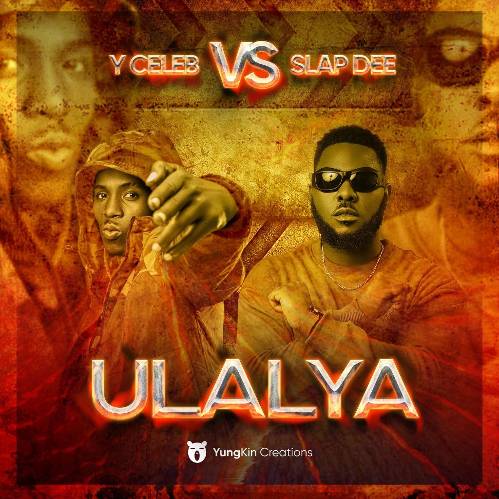 Download Y Celeb ft. Slap Dee - Ulalya Mp3 