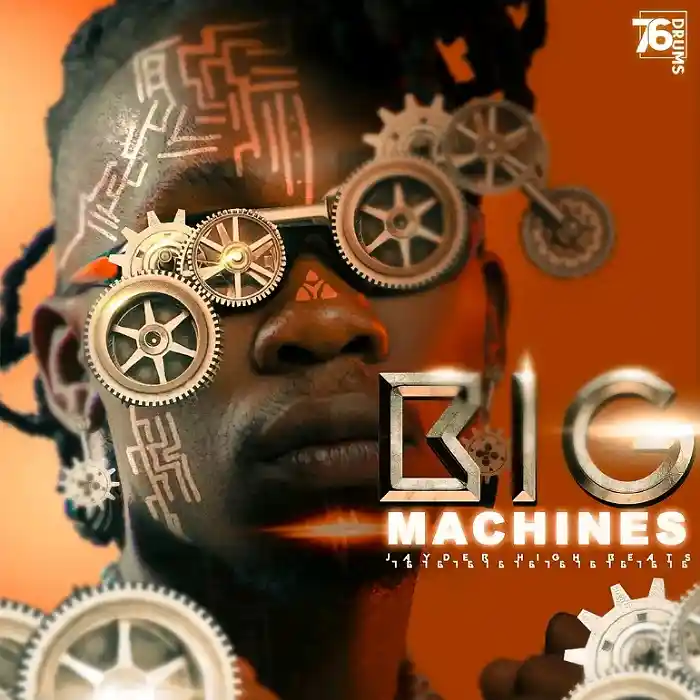 Download 76 Drums - Big Machines Mp3