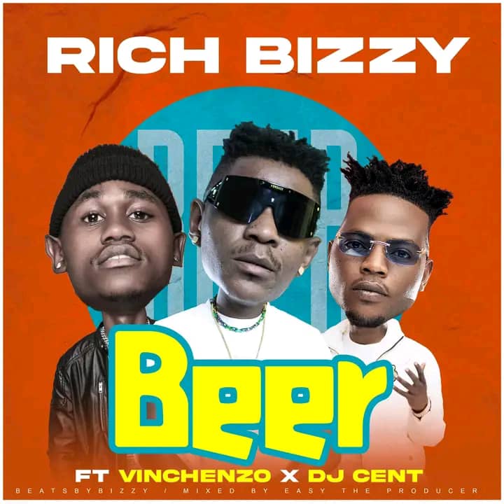 Download Rich Bizzy ft. Vinchenzo & DJ Cent - Beer Mp3