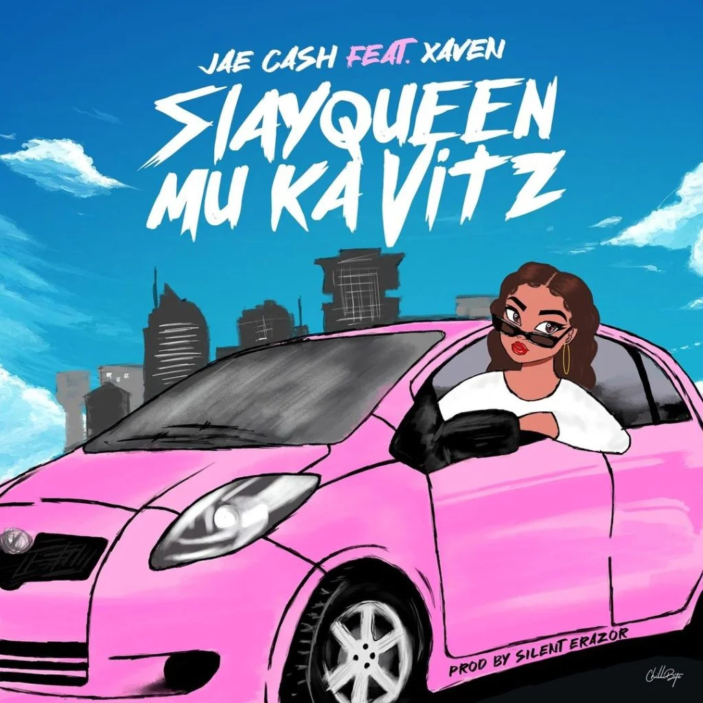 Download Jae Cash ft Xaven - Slay Queen Mu Ka Vitz Mp3