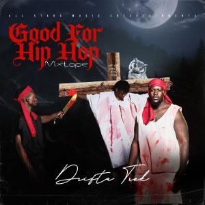 Drifta Trek - Good For Hiphop Full Mixtape Mp3 Download