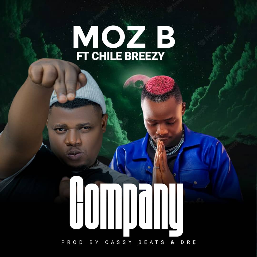 Moz B ft. Chile Breezy - Company Mp3 Download