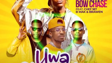 Bow Chase ft Chef 187, B Mak & Brawen – Uwa Chishinka