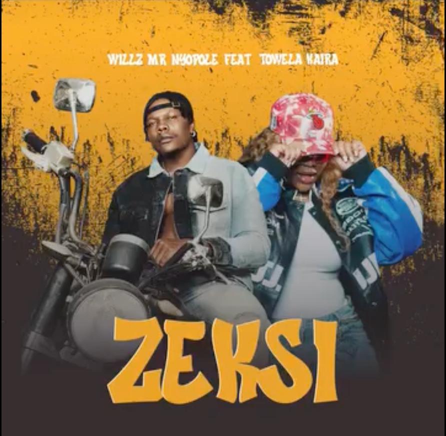 Download Willz Mr Nyopole ft Towela Kaira – Zeksi Mp3