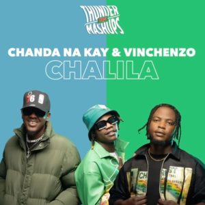 Chanda Na Kay ft Vinchenzo - Chalila
