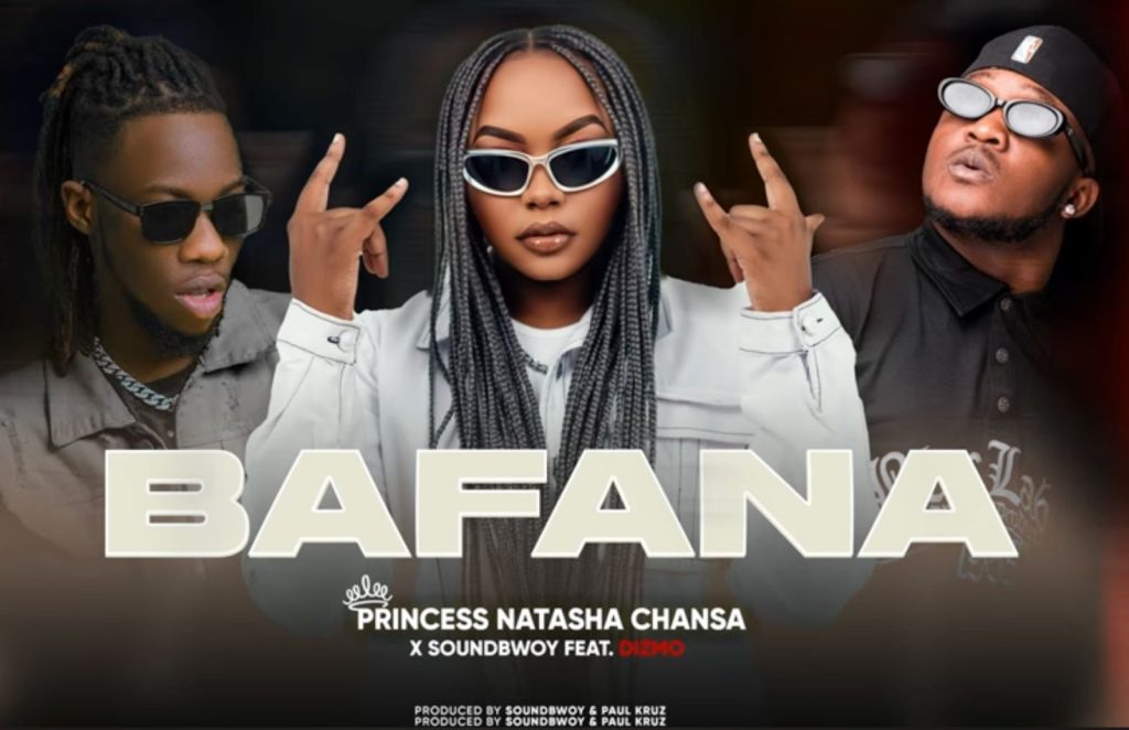 Natasha Chansa ft Dizmo - Bafana