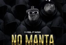 Y-Cool ft Shokii - No Manta