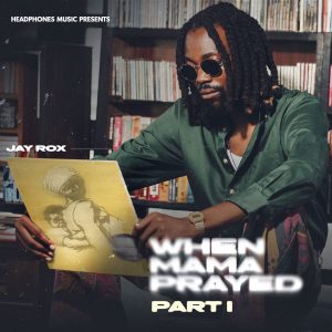 Download When Mama Prayed Album ZIP Mp3 Download