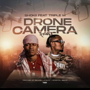 Shokii ft. Triple M – Drone Camera (Remix)