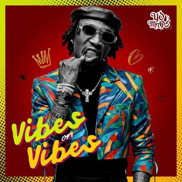 Yo Maps - Vibes on Vibes Mp3 Full Album